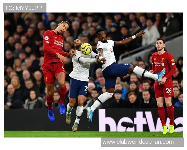 利物浦与热刺精彩对决全场录像回放及精彩瞬间分析